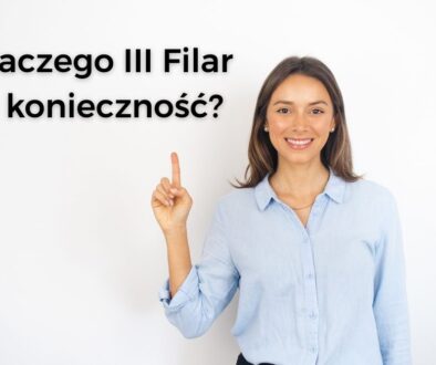 Dlaczego Filar III to konieczność? Kompletny przewodnik po systemie emerytalnym Dlaczego Filar III to konieczność? Kompletny przewodnik po systemie emerytalnym