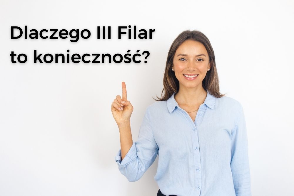 Dlaczego Filar III to konieczność? Kompletny przewodnik po systemie emerytalnym Dlaczego Filar III to konieczność? Kompletny przewodnik po systemie emerytalnym