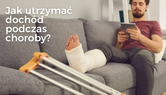Jak utrzymać dochód podczas choroby – ubezpieczenie B2B Jak utrzymać dochód podczas choroby – ubezpieczenie B2B