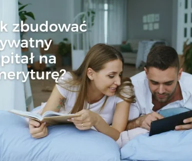 Jak zbudować prywatny kapitał na emeryturę? IKE, IKZE i Vienna Life