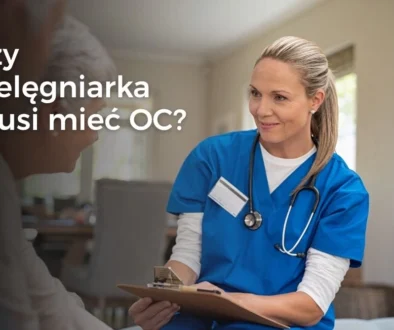OC pielęgniarki i położnej – obowiązkowe ubezpieczenie i ochrona przed odpowiedzialnością finansową