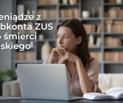 Pieniądze z subkonta ZUS po śmierci bliskiego – sprawdź, kto może odzyskać środki z subkonta ZUS, jakie dokumenty przygotować i jak złożyć wniosek.
