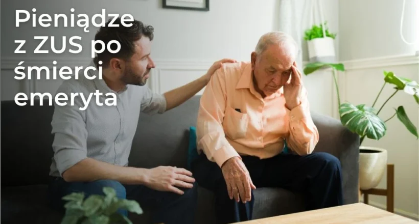 Wypłata gwarantowana z ZUS po śmierci emeryta – sprawdź, kto może otrzymać środki, jakie warunki trzeba spełnić i jak złożyć wniosek.